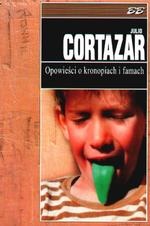 Okładka: Julio Cortázar - Opowieści o kronopiach i famach