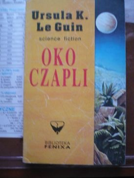 Okładka: Ursula K. Le Guin - Oko czapli