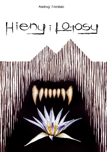 Okładka: Andrzej Niwiński - Hieny i lotosy