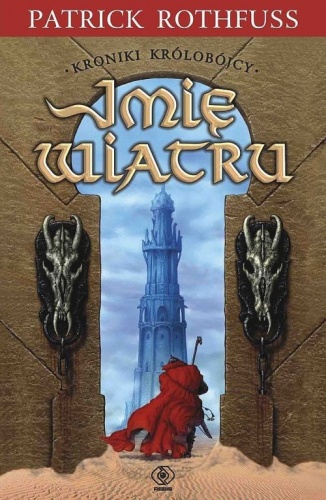 Okładka: Patrick Rothfuss - Imię wiatru