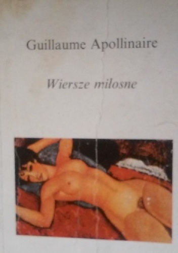 Okładka: Guillaume Apollinaire - Wiersze miłosne