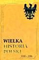 Okładka: Jan Ryś - Wielka historia Polski 1384-1572