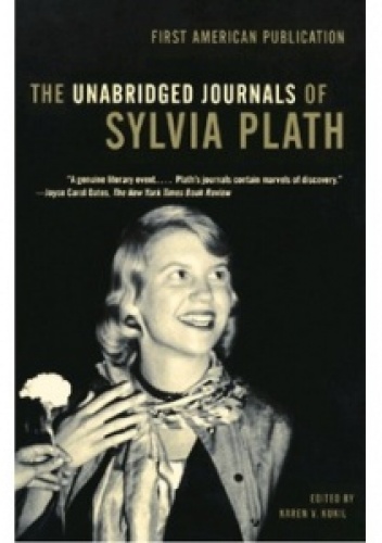 Okładka: Sylvia Plath - The Unabridged Journals of Sylvia Plath