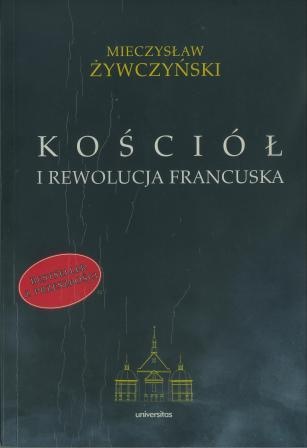 Okładka: Mieczysław Żywczyński - Kościół i rewolucja francuska