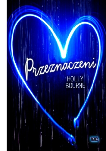 Okładka: Holly Bourne - Przeznaczeni