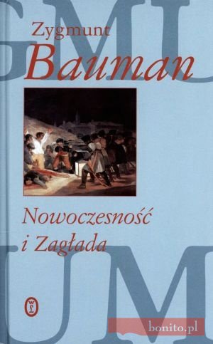 Zygmunt Bauman - Nowoczesność i Zagłada