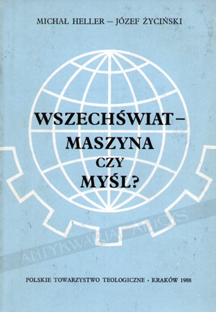 Okładka: Józef Życiński - Wszechświat - Maszyna czy Myśl?