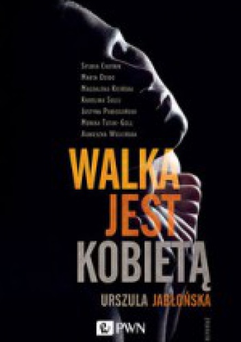 Okładka: Urszula Jabłońska - Walka jest kobietą