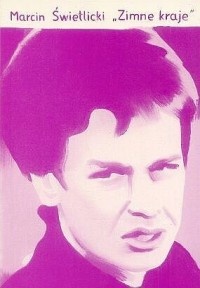 Okładka: Marcin Świetlicki - Zimne kraje