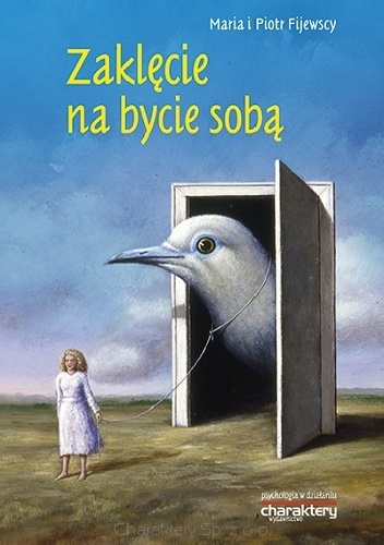 Okładka: Maria Król-Fijewska - Zaklęcie na bycie sobą