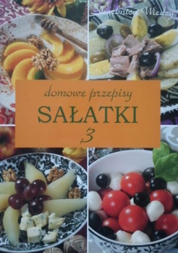 Okładka: Magdalena Szwedkowicz-Kostrzewa - Sałatki 3. Domowe przepisy