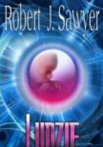 Okładka: Robert J. Sawyer - Ludzie
