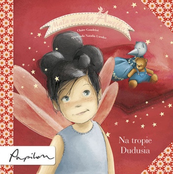 Okładka: Claire Gaudriot - Mała Wróżka Amelka. Na Tropie Dudusia