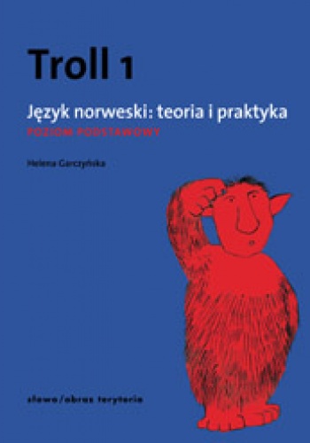 Okładka: Helena Garczyńska - Troll 1. Język norweski: teoria i praktyka - poziom podstawowy