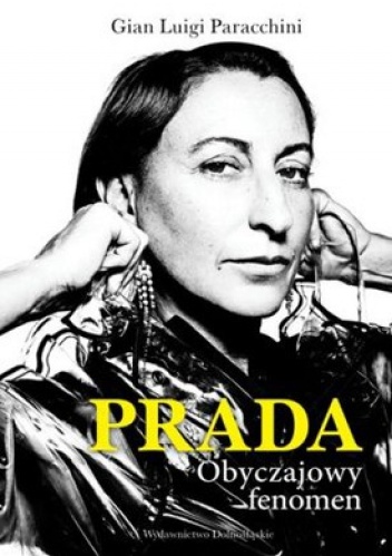 Okładka: Gian Luigi Paracchini - Prada. Obyczajowy fenomen