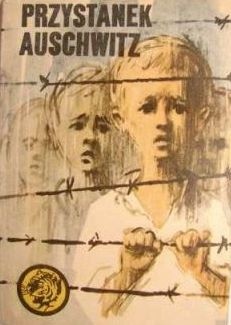 Okładka: Anna Kowalczyk - Przystanek Auschwitz