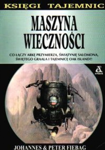 Okładka: Johannes Fiebag - Maszyna wieczności