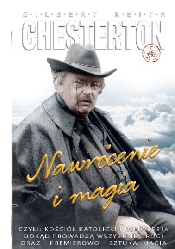 Okładka: Gilbert Keith Chesterton - Nawrócenie i magia