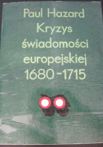 Okładka: Paul Hazard - Kryzys świadomości europejskiej 1680-1715