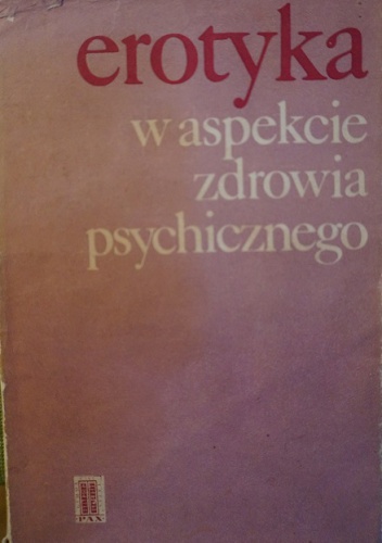 Okładka: Maria Grzywak-Kaczyńska - Erotyka w aspekcie zdrowia psychicznego