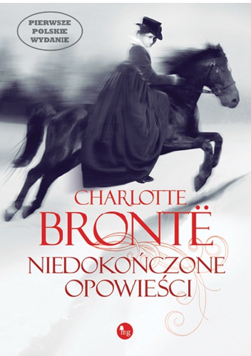 Okładka: Charlotte Brontë - Niedokończone opowieści