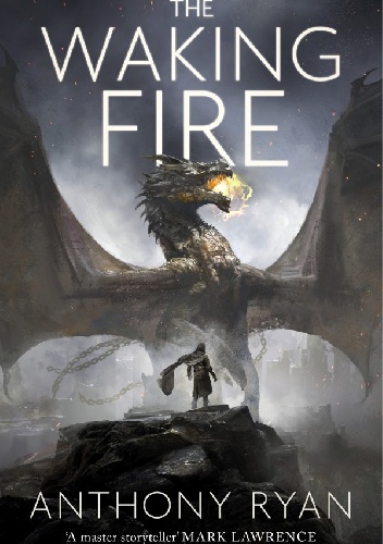 Okładka: Anthony Ryan - The Waking Fire