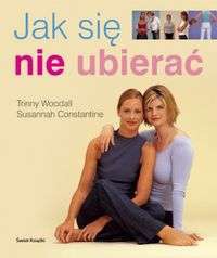Okładka: Susannah Constantine - Jak się nie ubierać