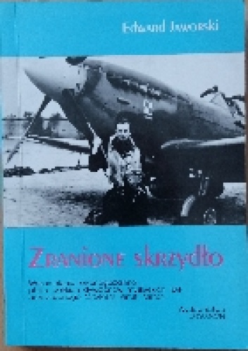 Okładka: Edward Jaworski - Zranione skrzydło
