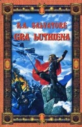 Okładka: Robert Anthony Salvatore - Gra Luthiena