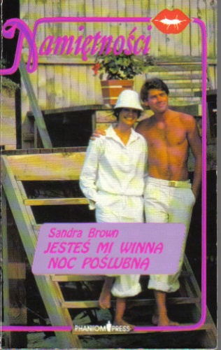 Okładka: Sandra Brown - Jesteś mi winna noc poślubną