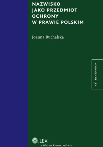 Okładka: Joanna Buchalska - Nazwisko jako przedmiot ochrony w prawie polskim