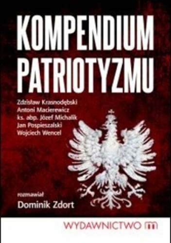 Okładka: Dominik Zdort - Kompendium patriotyzmu