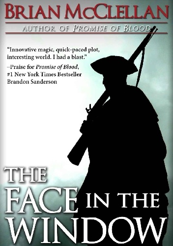 Okładka: Brian McClellan - The Face in the Window