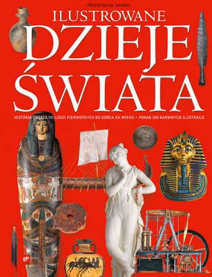 Okładka: Przemysław Bandel - Ilustrowane dzieje świata
