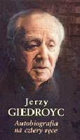 Okładka: Jerzy Giedroyc - Autobiografia na cztery ręce