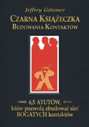 Okładka: Jeffrey Gitomer - Czarna książeczka budowania kontaktów