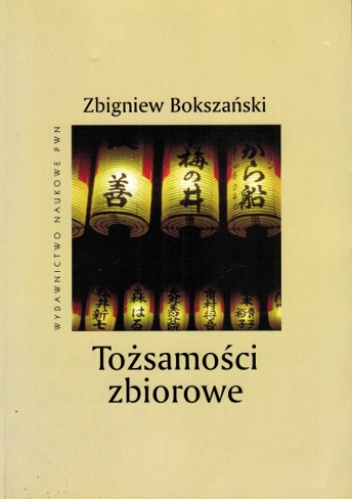 Okładka: Zbigniew Bokszański - Tożsamości zbiorowe