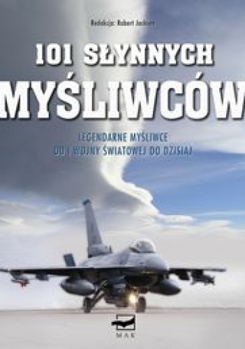Okładka: Robert Jackson - 101 słynnych myśliwców
