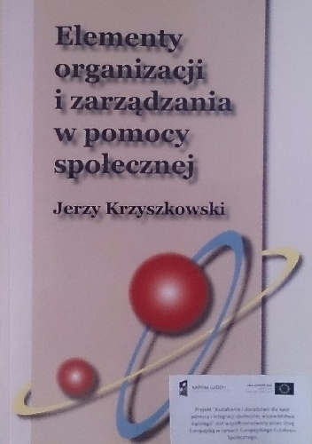 Okładka: Jerzy Krzyszkowski - Elementy organizacji i zarządzania w pomocy społecznej
