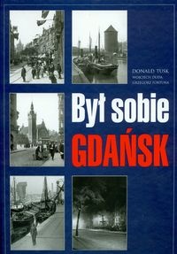 Okładka: Donald Tusk - Był sobie Gdańsk