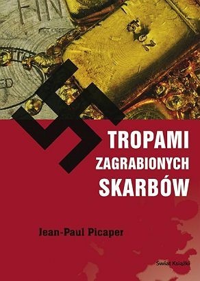 Okładka: Jean-Paul Picaper - Tropami zagrabionych skarbów