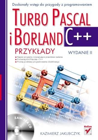 Okładka: Kazimierz Jakubczyk - Turbo Pascal i Borland C++. Przykłady