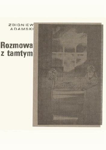 Okładka: Zbigniew Adamski - Rozmowa z tamtym