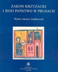 Okładka: Andrzej Radzimiński - zakon krzyżacki i jego państwo w Prusach