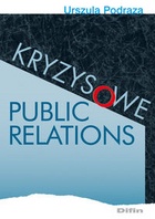 Okładka: Urszula Podraza - Kryzysowe Public Relations