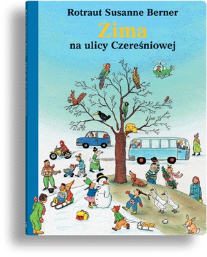 Okładka: Rotraut Susanne Berner - Zima na ulicy Czereśniowej