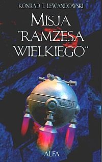 Okładka: Konrad T. Lewandowski - Misja Ramzesa Wielkiego