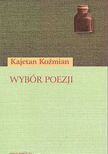 Okładka: Kajetan Koźmian - Wybór poezji