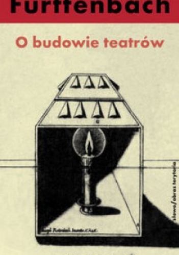 Okładka: Joseph Furttenbach - O budowie teatrów