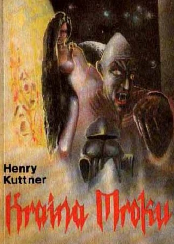 Okładka: Henry Kuttner - Kraina Mroku